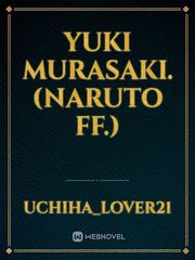 Yuki Murasaki. (Naruto FF.) Book