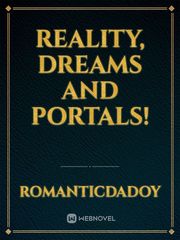 Reality, Dreams and Portals! Book