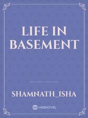 life in basement Book