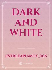 Dark and White Book