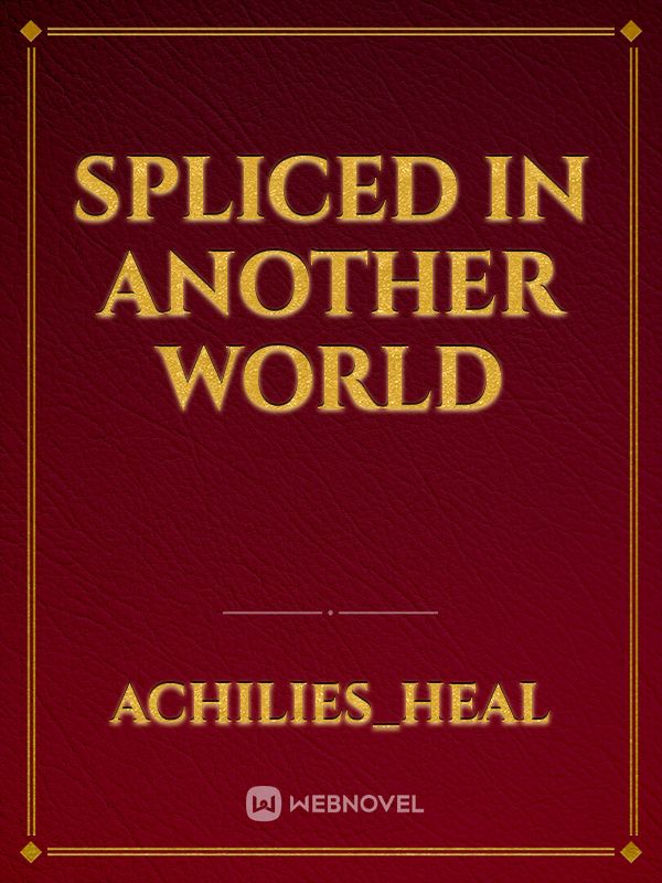 spliced in another world Book