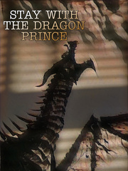 Stay with the dragon prince Book