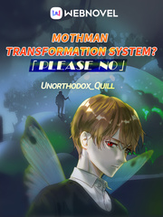 Mothman transformation system? Please No(HIATUS) Book