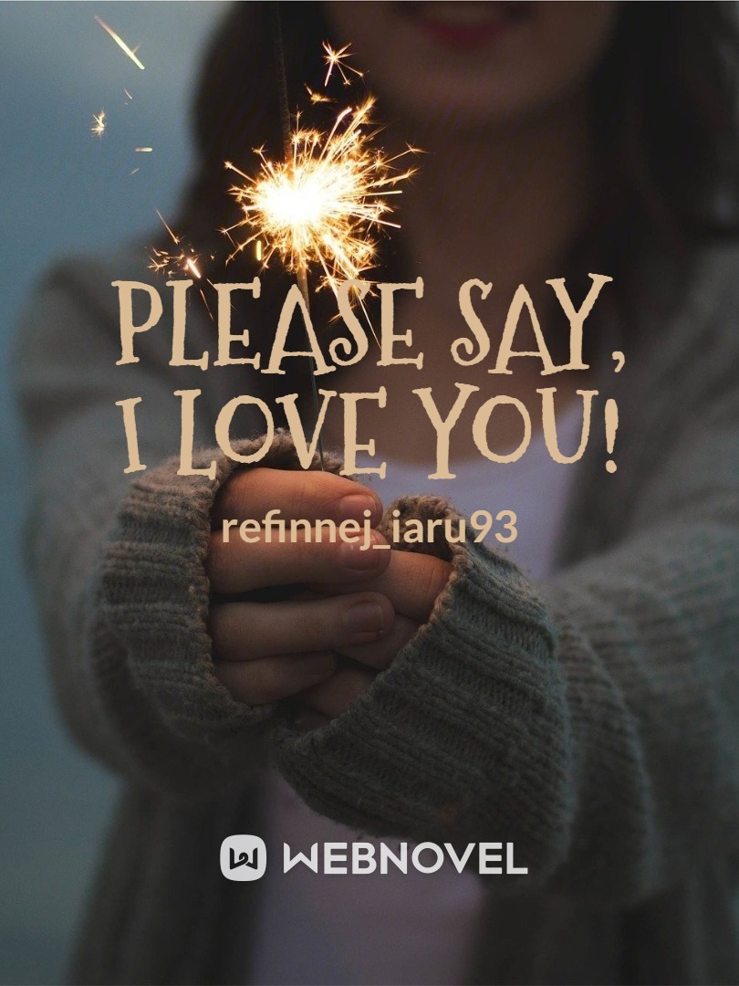 Please Say, I Love You! Book