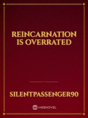 Reincarnation is Overrated Book