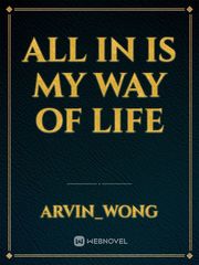 All In Is My Way of Life Book