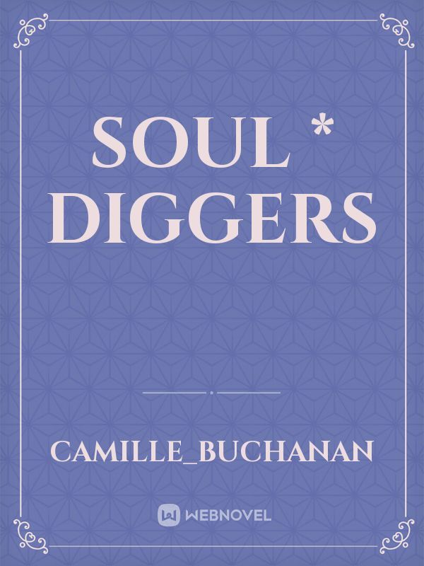 Soul * Diggers
