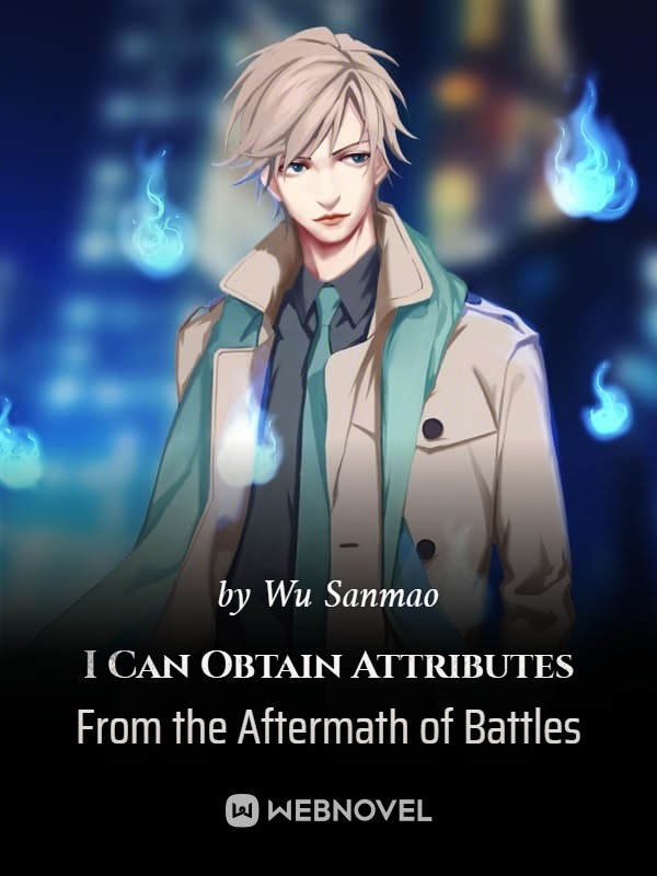 I Can Obtain Attributes From the Aftermath of Battles Book