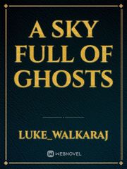 A Sky Full Of Ghosts Book