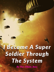 I Became A Super Soldier Through The System Book