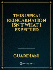 This Isekai Reincarnation isn't what I expected Book