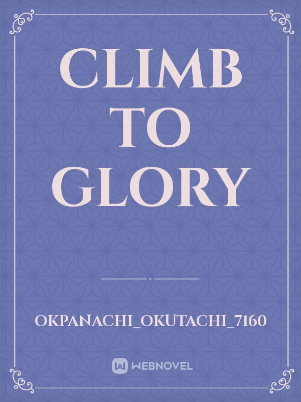 Climb to glory