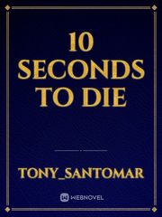 10 Seconds to Die Book
