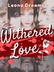 Withered Love [A Dark Romance Novel] Book