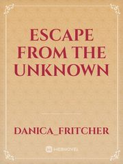 Escape From the Unknown Book