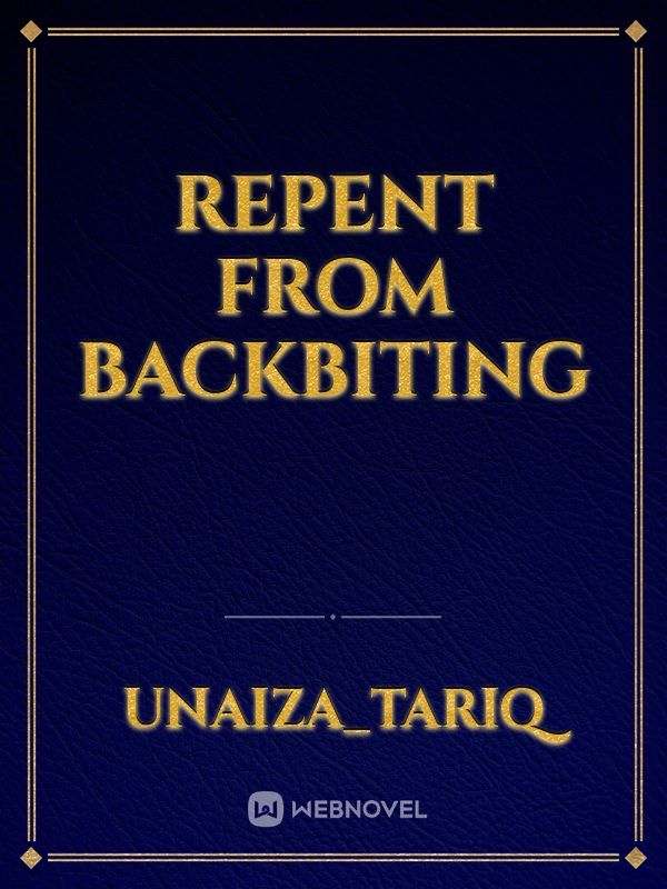 Repent from backbiting