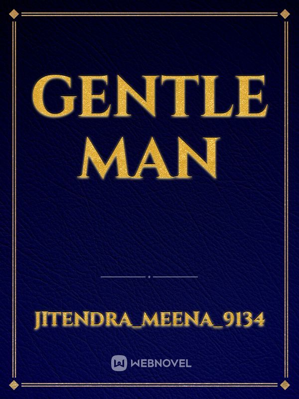 Gentle man