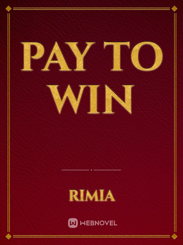 Pay To Win