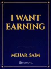 I want earning Book