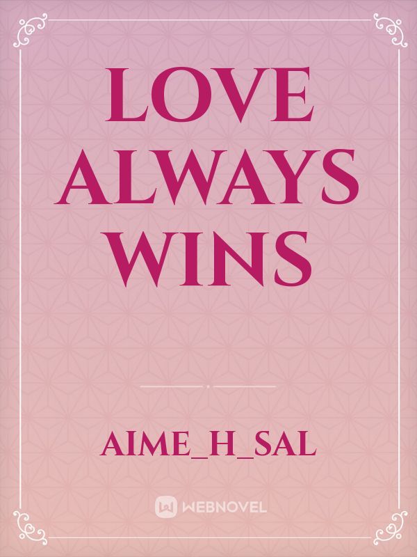 love always wins