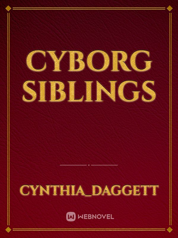 Cyborg Siblings