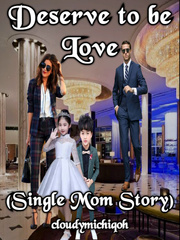 Deserve to be Love (Single Mom Story) Book