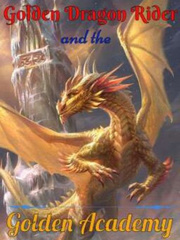 Golden Dragon Rider and the Golden Academy Book