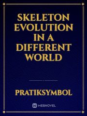 Skeleton Evolution in a Different World Book