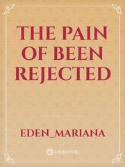 the pain of been rejected Book