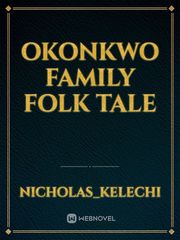 Okonkwo family folk tale Book