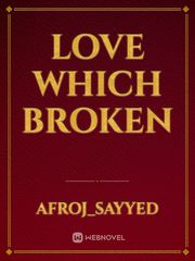 Love which broken Book