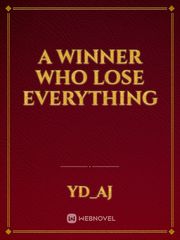 A Winner who lose everything Book