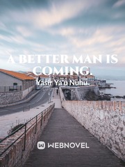 A better man is coming. Book