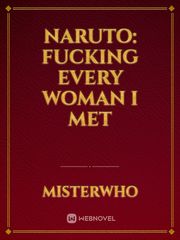 Naruto: Fucking Every Woman I Met Book