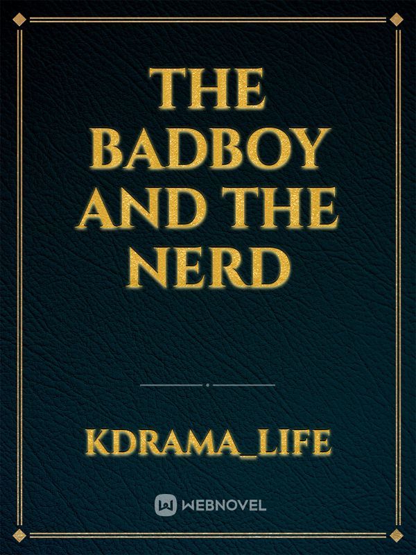 the badboy and the nerd