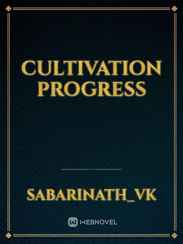 cultivation progress Book