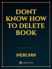 dont know how to delete book Book