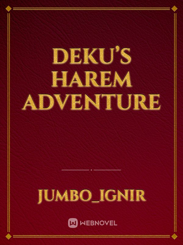 Deku’s harem adventure Book