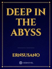 DEEP IN THE ABYSS Book