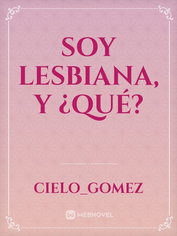 Soy lesbiana, y ¿qué? Book