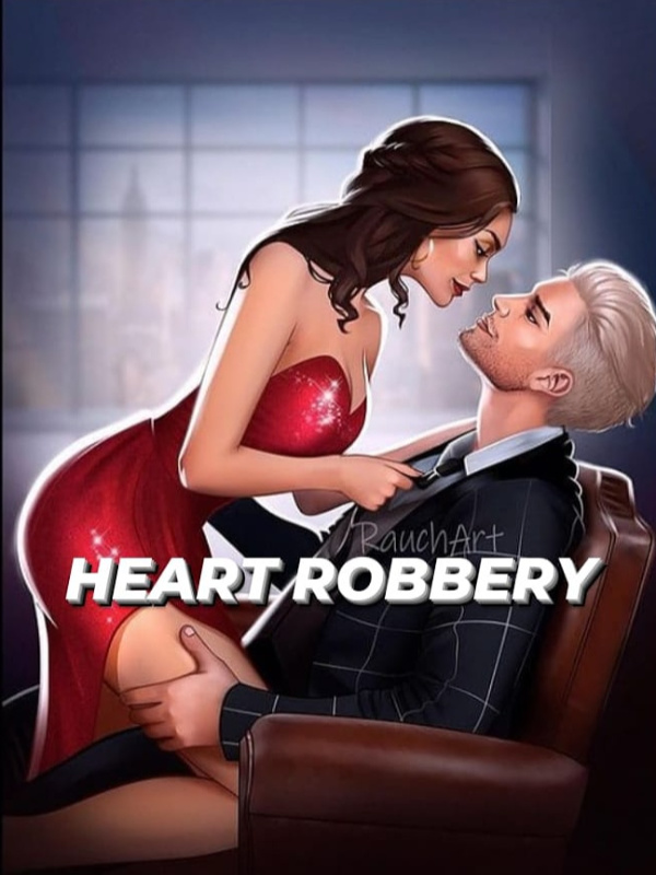 HEART ROBBERY
 (CHAPTER ONE) Book