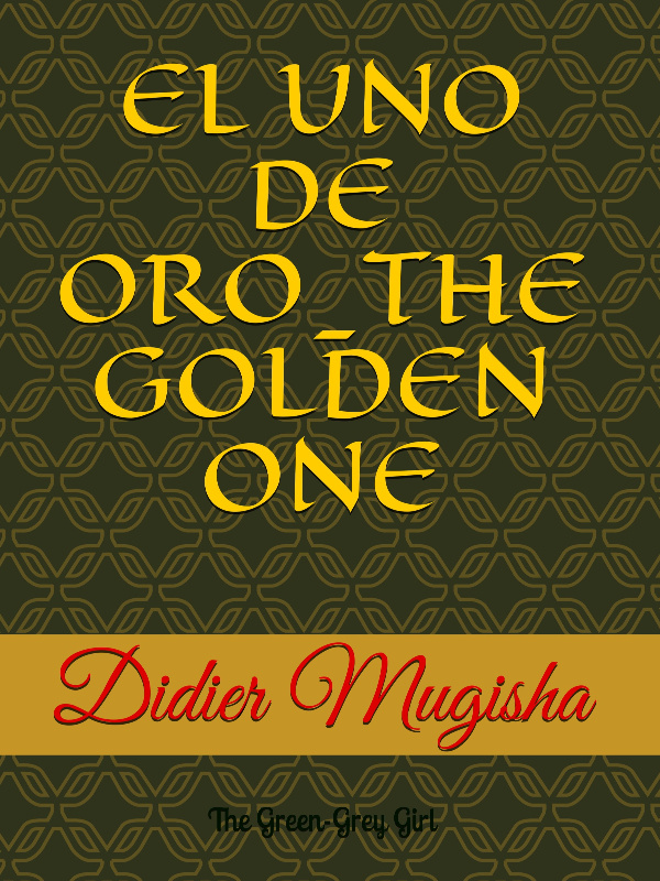 EL UNO DE ORO_THE GOLDEN ONE