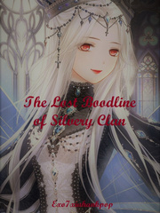 The Lost Bloodline of Silvery Clan Book