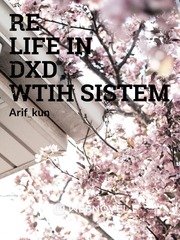 Re Life in DXD wtih Sistem Book
