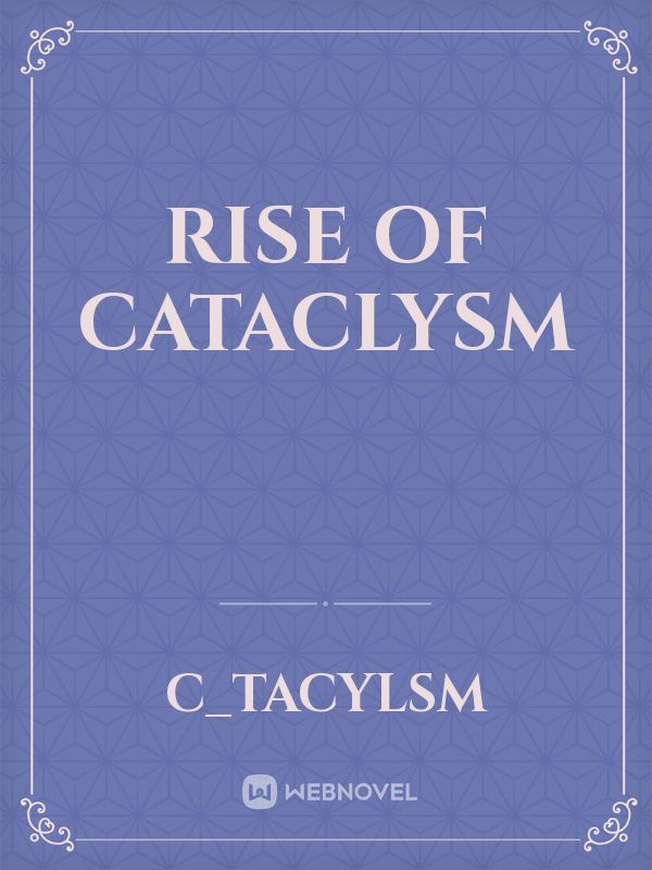 rise of cataclysm