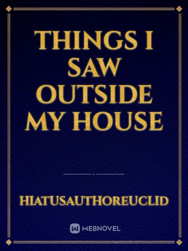 Things I saw Outside My House Book