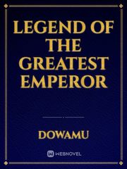 Legend of the greatest emperor Book