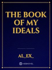 The Book Of My Ideals Book