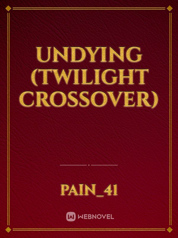 Undying (twilight crossover)