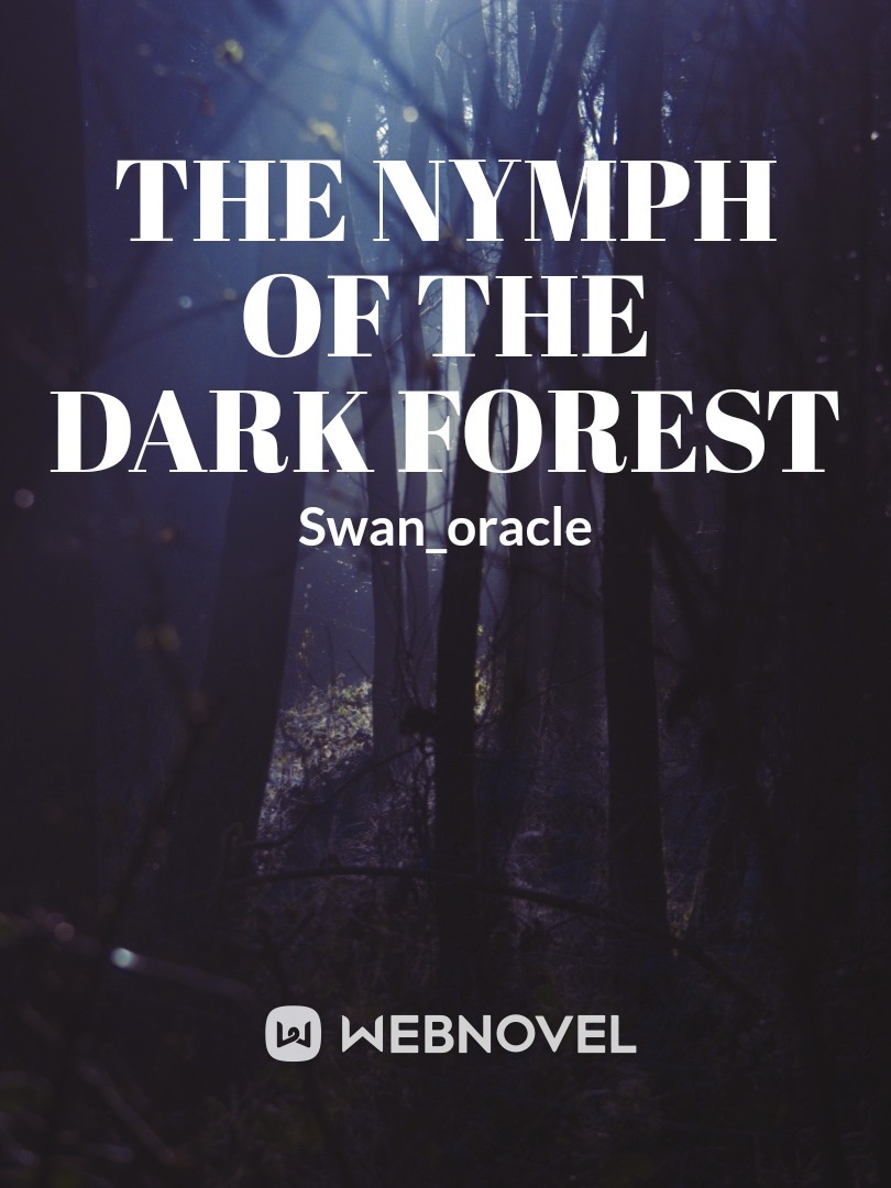 The Nymph Of The Dark Forest